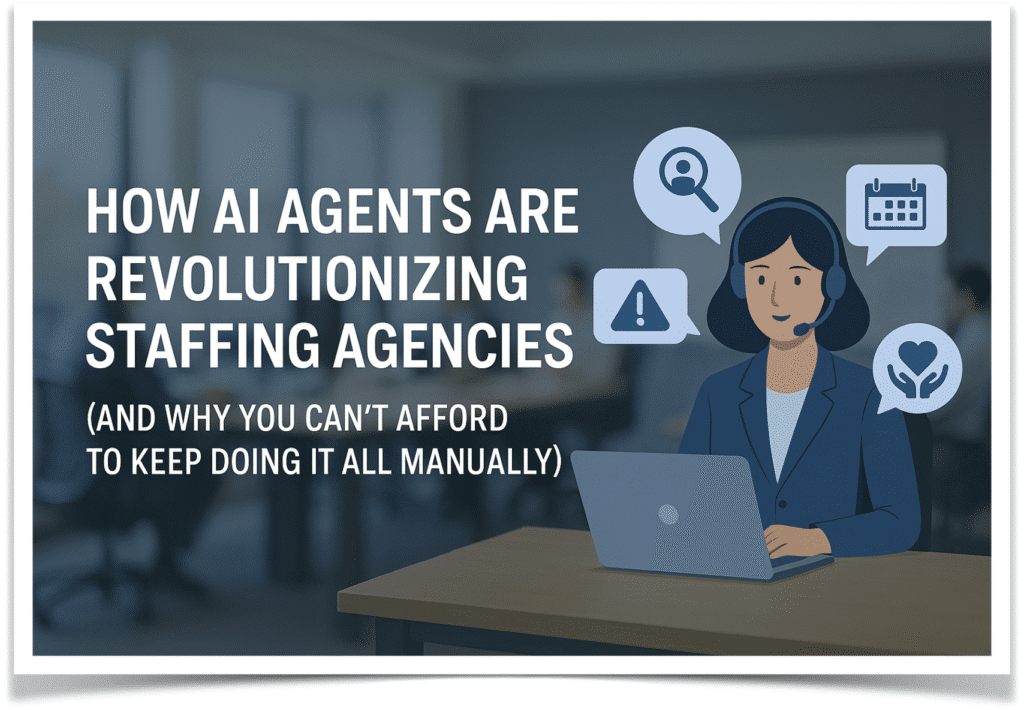 How AI Agents Are Revolutionizing Staffing Agencies